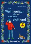 Als Weihnachten einmal fast nicht stattfand / Silbenhilfe di Eva Christian edito da Hase und Igel Verlag GmbH