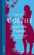 Goethe und die Frauen di Sophia Mott edito da ebersbach & simon