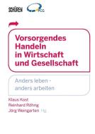 Vorsorgendes Handeln in Wirtschaft und Gesellschaft edito da Schüren Verlag