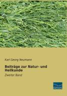 Beiträge zur Natur- und Heilkunde di Karl Georg Neumann edito da Fachbuchverlag Dresden
