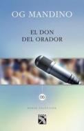 El Don del Orador di Og Mandino edito da Planeta Publishing