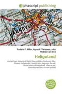 Heligoland di #Miller,  Frederic P. Vandome,  Agnes F. Mcbrewster,  John edito da Alphascript Publishing