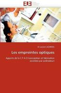 Les empreintes optiques di Dr Laurent LAZARIDES edito da Editions universitaires europeennes EUE