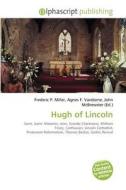 Hugh Of Lincoln edito da Vdm Publishing House