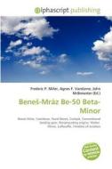 Bene -mr Z Be-50 Beta-minor edito da Alphascript Publishing