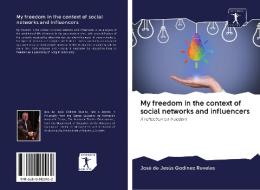 My freedom in the context of social networks and influencers di José de Jesús Godínez Reveles edito da AV Akademikerverlag