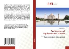 Architecture et Equipements Culturels di Joel Tabouguia edito da Éditions universitaires européennes