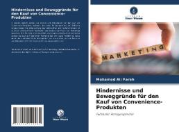 Hindernisse und Beweggründe für den Kauf von Convenience-Produkten di Mohamed Ali Fareh edito da Verlag Unser Wissen