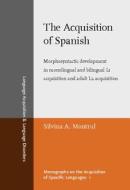 The Acquisition Of Spanish di Silvina Montrul edito da John Benjamins Publishing Co