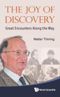 The Joy of Discovery di Walter Thirring edito da World Scientific Publishing Company