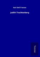 Judith Trachtenberg di Karl Emil Franzos edito da TP Verone Publishing