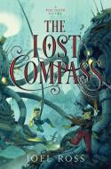 The Lost Compass di Joel Ross edito da HARPERCOLLINS