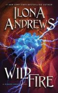 Wildfire di Ilona Andrews edito da HarperCollins Publishers Inc