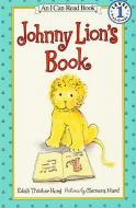 Johnny Lion's Book di Edith Thacher Hurd edito da HARPERCOLLINS
