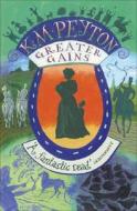 Greater Gains di K. M. Peyton edito da Random House Children\'s Publishers Uk