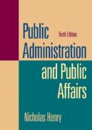 Public Administration And Public Affairs di Nicholas Henry edito da Pearson Education (us)