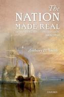 The Nation Made Real: Art and National Identity in Western Europe, 1600-1850 di Anthony D. Smith edito da OXFORD UNIV PR