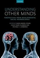 Understanding Other Minds di Simon Baron-Cohen, Michael Lombardo, Helen Tager-Flusberg edito da Oxford University Press
