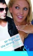Mr Right At The Wrong Time di Nikki Logan edito da Harlequin (uk)
