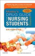 Mosby\'s Drug Guide For Nursing Students, With 2016 Update di Linda Skidmore-Roth edito da Elsevier - Health Sciences Division