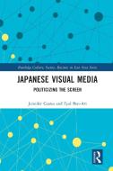 Japanese Visual Media di Jennifer Coates, Eyal Ben-Ari edito da Taylor & Francis Ltd