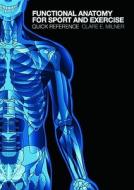 Functional Anatomy For Sport And Exercise di Clare E. Milner edito da Taylor & Francis Ltd
