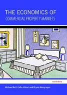 The Economics of Commercial Property Markets di Professor Michael Ball, Colin Lizieri, Bryan D. MacGregor edito da Taylor & Francis Ltd