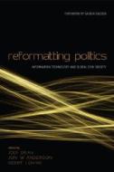 Reformatting Politics di Jodi Dean edito da Routledge