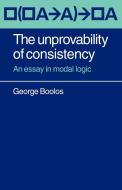 The Unprovability of Consistency di George Boolos edito da Cambridge University Press