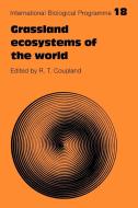 Grassland Ecosystems of the World edito da Cambridge University Press