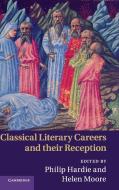 Classical Literary Careers and their Reception edito da Cambridge University Press