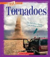 Tornadoes (a True Book: Extreme Earth) di Steven Otfinoski edito da CHILDRENS PR