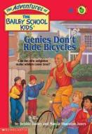 The Bailey School Kids #8: Genies Don't Ride Bicycles: Genies Don't Ride Bicycles di Debbie Dadey edito da Scholastic Paperbacks