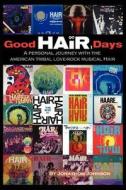 Good Hair Days di Jonathon Johnson edito da Iuniverse