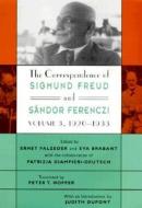 Freud, S: The Correspondence of Sigmund Freud and Sandor Fer di Sigmund Freud, Sandor Ferenczi edito da Harvard University Press