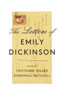The Letters of Emily Dickinson di Emily Dickinson edito da BELKNAP PR