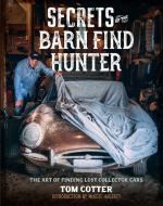 Secrets Of The Barn Find Hunter di Tom Cotter edito da Motorbooks International
