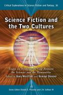 Science Fiction and the Two Cultures edito da McFarland