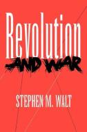 Revolution and War: A Handbooks to the Breeds of the World di Stephen M. Walt edito da CORNELL UNIV PR