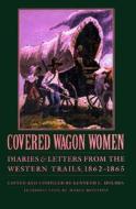 Covered Wagon Women, Volume 8 di Maria Montoya edito da University of Nebraska Press
