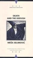 Death and the Dervish di Mesa Selimovic edito da NORTHWESTERN UNIV PR