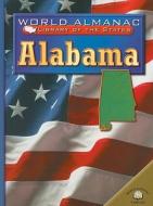 Alabama: The Heart of Dixie di Michael A. Martin edito da World Almanac Library
