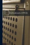 Riparian (1953) di Anonymous edito da LIGHTNING SOURCE INC