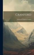 Cranford di Elizabeth Cleghorn Gaskell edito da LEGARE STREET PR