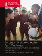 Routledge Handbook Of Applied Sport Psychology edito da Taylor & Francis Ltd