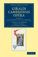 Giraldi Cambrensis Opera - Volume 7 di Giraldus Cambrensis edito da Cambridge University Press