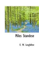 Miles Standese di E W Longfellow edito da Bibliolife
