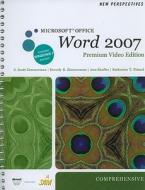 New Perspectives on Microsoft Office Word 2007, Comprehensive: Premium Video Edition [With DVD] di S. Scott Zimmerman, Beverly B. Zimmerman edito da Course Technology