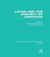 Lacan and the Subject of Language edito da Taylor & Francis Ltd