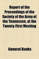 Report Of The Proceedings Of The Society di General Books edito da General Books